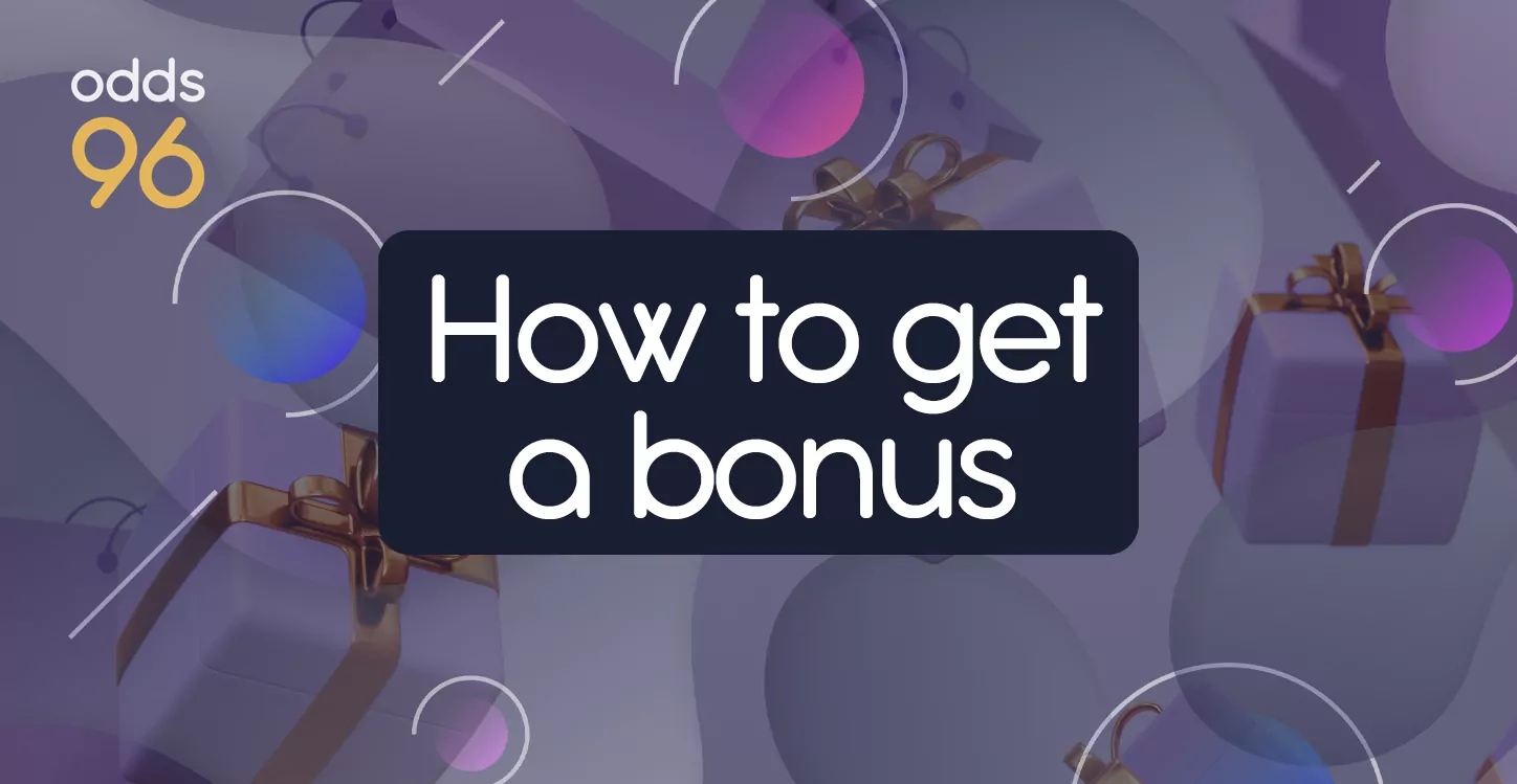Guide to Claiming Top Bonuses at Odds96