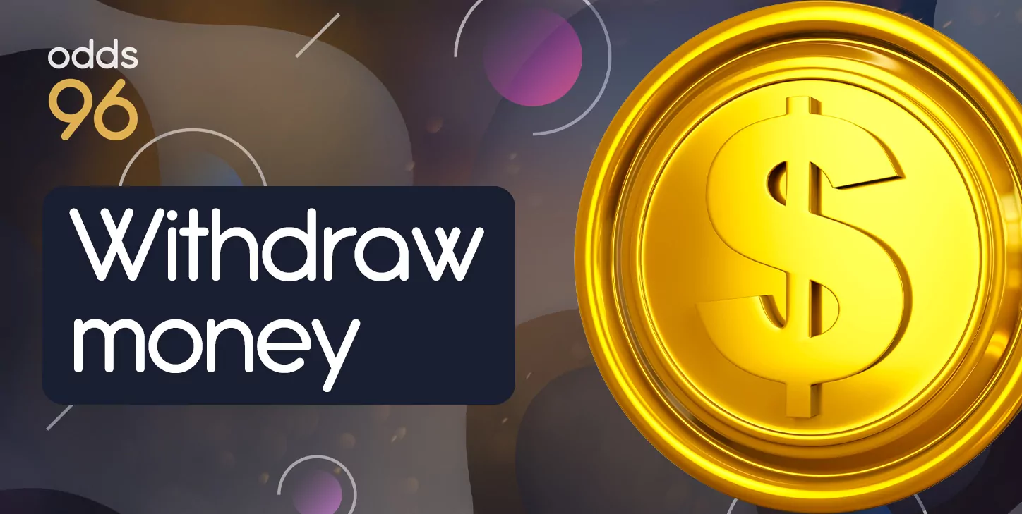 A step-by-step guide on how to cash out your winnings from Odds96