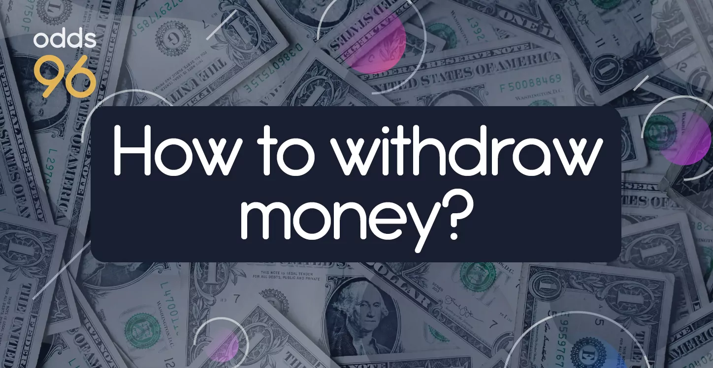 A Step-by-Step Guide to Withdrawing Your Winnings from Odds96